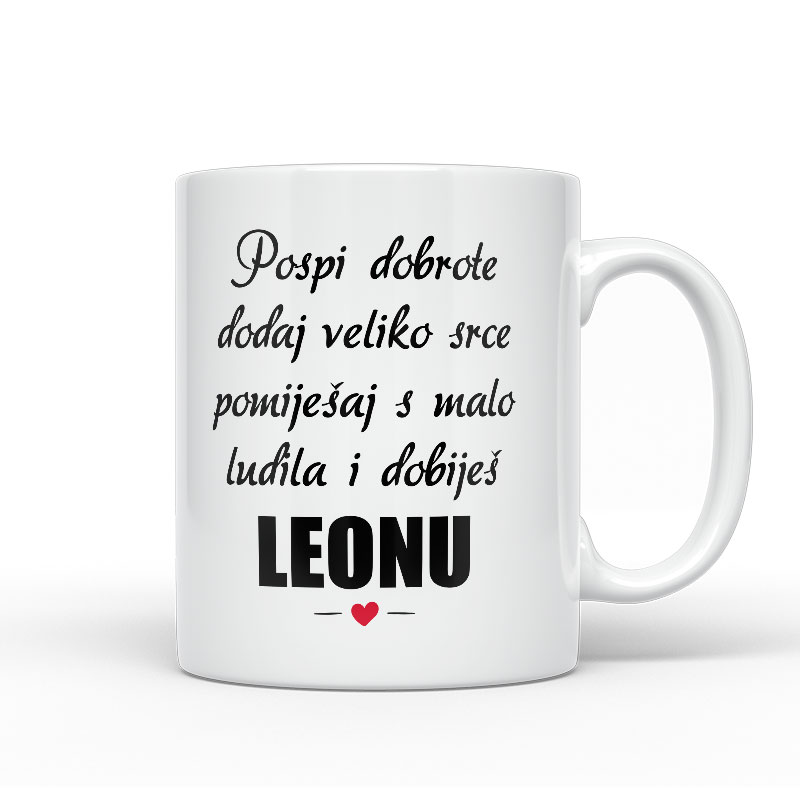 Pospi Dobrote Dodaj Veliko Srce Pomiješaj S Malo Ludila I Dobiješ Leonu