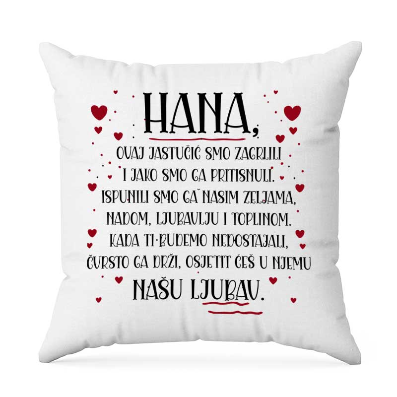 Hana Ovaj Jastučić Smo Zagrlili ….