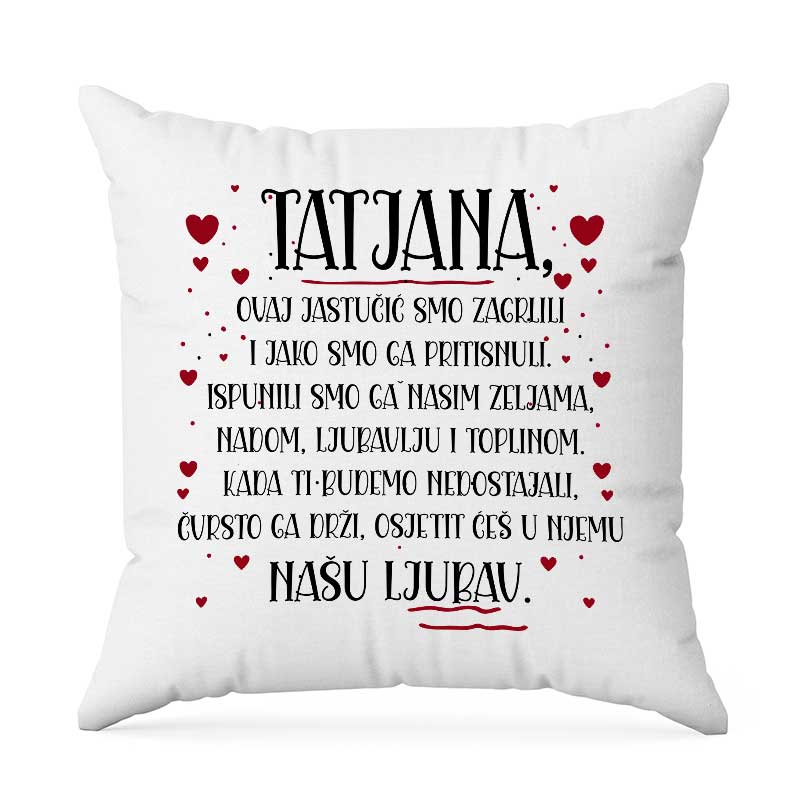 Tatjana Ovaj Jastučić Smo Zagrlili ….