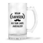 Nisam Savršen Ali Sam Jako Jako Blizu