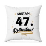 Sretan 47. Rođendan