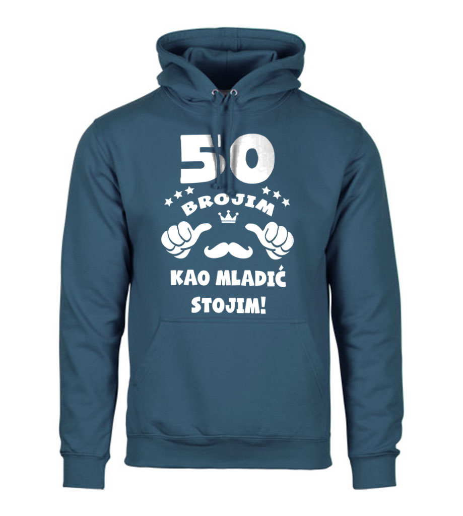 50 kao mladic hoodie (1) 50 Brojim | Kao Mladić Stojim - Slika 1