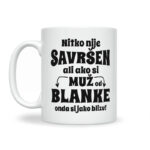 Nitko Nije Savršen Ali Ako Si Muž Od Blanke Onda Si Jako Blizu - Slika 2