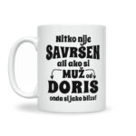Nitko Nije Savršen Ali Ako Si Muž Od Doris Onda Si Jako Blizu - Slika 2