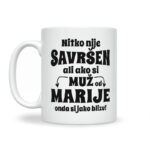 Nitko Nije Savršen Ali Ako Si Muž Od Marije Onda Si Jako Blizu - Slika 2