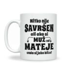 Nitko Nije Savršen Ali Ako Si Muž Od Mateje Onda Si Jako Blizu - Slika 2