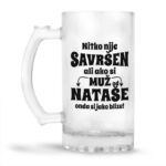 Nitko Nije Savršen Ali Ako Si Muž Od Nataše Onda Si Jako Blizu - Slika 2