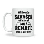 Nitko Nije Savršen Ali Ako Si Muž Od Renate Onda Si Jako Blizu - Slika 2