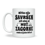 Nitko Nije Savršen Ali Ako Si Muž Od Zagorke Onda Si Jako Blizu - Slika 2