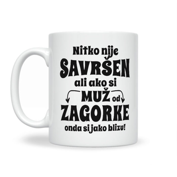 Nitko Nije Savršen Ali Ako Si Muž Od Zagorke Onda Si Jako Blizu - Slika 2