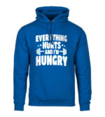 Everything Hurts And I´M Hungry