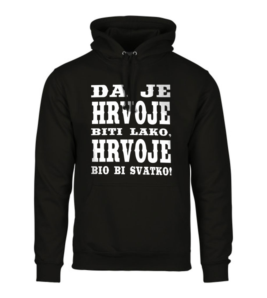 Da Je Hrvoje Biti Lako, Hrvoje Bio Bi Svatko
