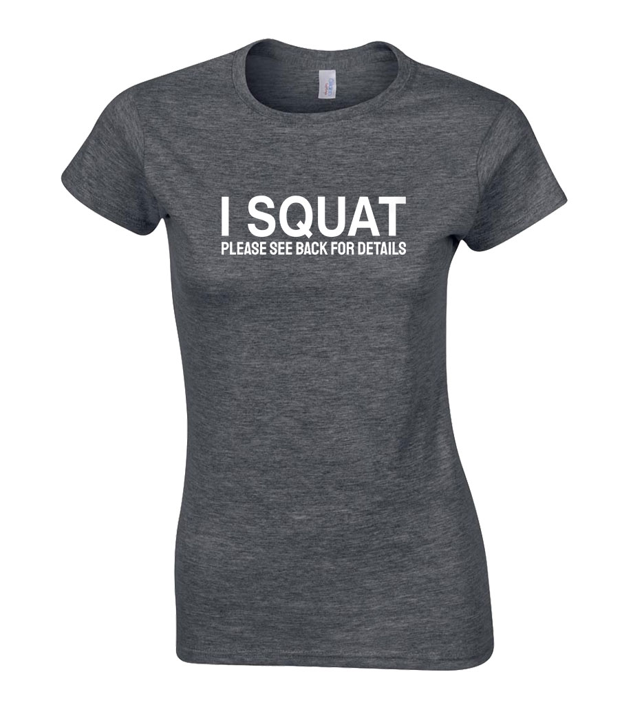 I Squat Please See Back For Details