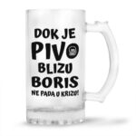 Dok Je Pivo Blizu Boris Ne Pada U Krizu