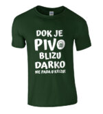 Dok Je Pivo Blizu Darko Ne Pada U Krizu