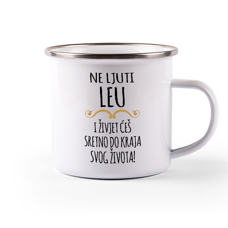 Ne Ljuti Leu I Živjet Ćeš Sretno Do Kraja Svog Života