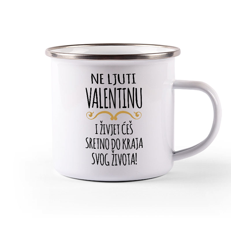 Ne Ljuti Valentinu I Živjet Ćeš Sretno Do Kraja Svog Života