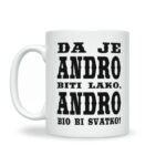 Da Je Andro Biti Lako, Andro Bio Bi Svatko - Slika 2