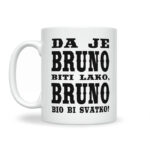 Da Je Bruno Biti Lako, Bruno Bio Bi Svatko - Slika 2