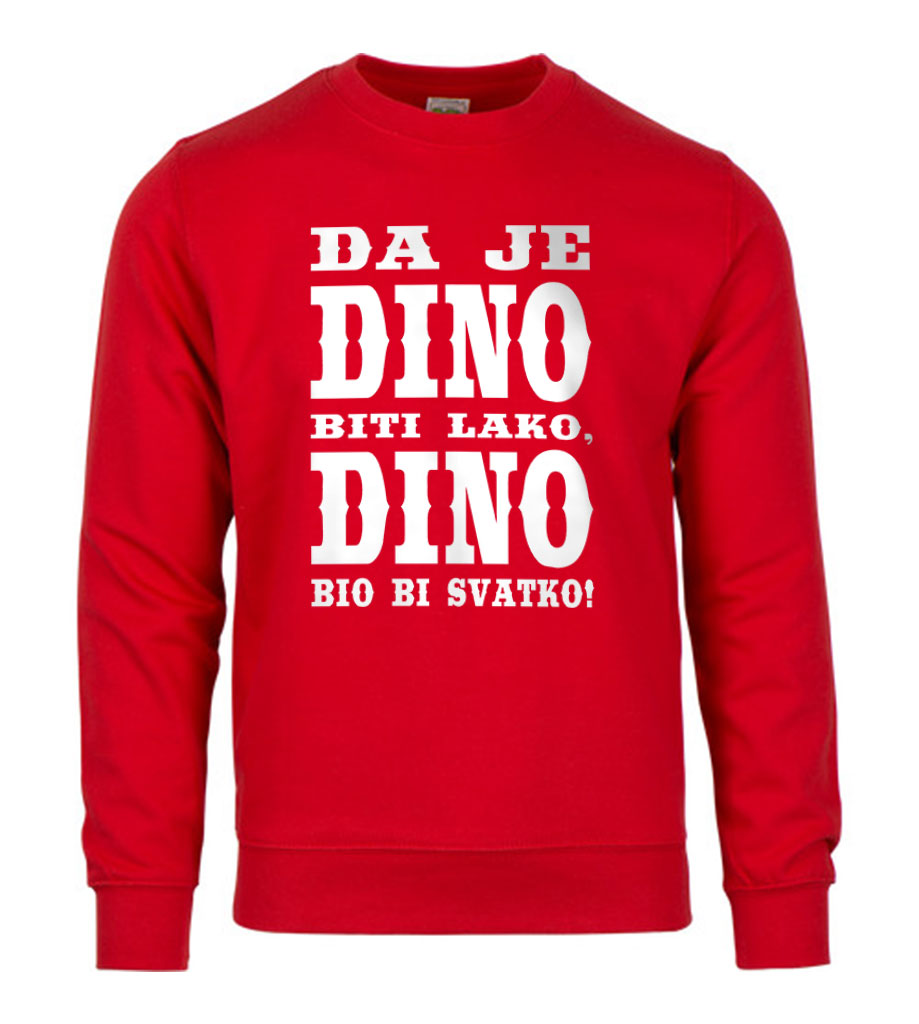 Da Je Dino Biti Lako, Dino Bio Bi Svatko