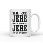 Da Je Jere Biti Lako, Jere Bio Bi Svatko