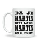 Da Je Martin Biti Lako, Martin Bio Bi Svatko - Slika 2