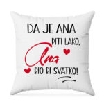 Da Je Ana Biti Lako, Ana Bio Bi Svatko