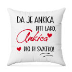 Da Je Ankica Biti Lako, Ankica Bio Bi Svatko