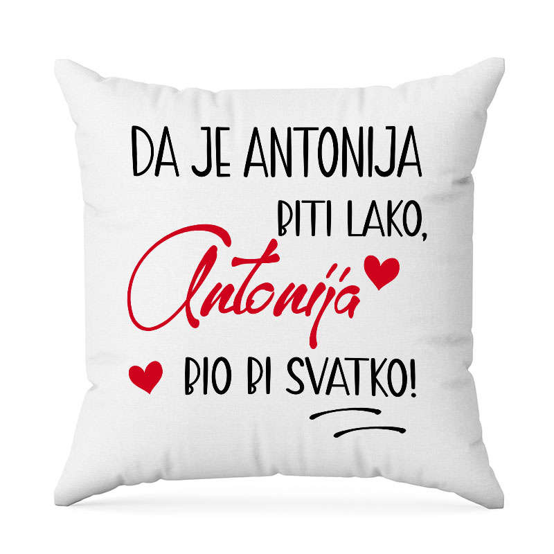 Da Je Antonija Biti Lako, Antonija Bio Bi Svatko