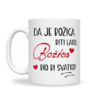 Da Je Božica Biti Lako, Božica Bio Bi Svatko - Slika 2