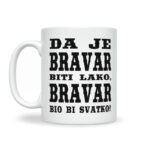 Da Je Bravar Biti Lako, Bravar Bio Bi Svatko - Slika 2