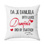 Da Je Danijela Biti Lako, Danijela Bio Bi Svatko