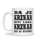 Da Je Krznar Biti Lako, Krznar Bio Bi Svatko - Slika 2