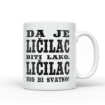 Da Je Ličilac Biti Lako, Ličilac Bio Bi Svatko