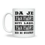 Da Je Matematičar Biti Lako, Matematičar Bio Bi Svatko - Slika 2