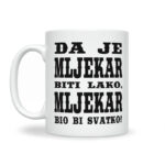 Da Je Mljekar Biti Lako, Mljekar Bio Bi Svatko - Slika 2