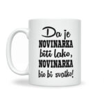 Da Je Novinarka Biti Lako, Novinarka Bio Bi Svatko - Slika 2