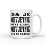 Da Je Odvjetnik Biti Lako, Odvjetnik Bio Bi Svatko