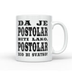 Da Je Postolar Biti Lako, Postolar Bio Bi Svatko
