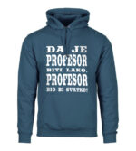Da Je Profesor Biti Lako, Profesor Bio Bi Svatko