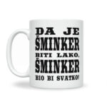 Da Je Šminker Biti Lako, Šminker Bio Bi Svatko - Slika 2