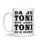 Da Je Toni Biti Lako, Toni Bio Bi Svatko - Slika 2