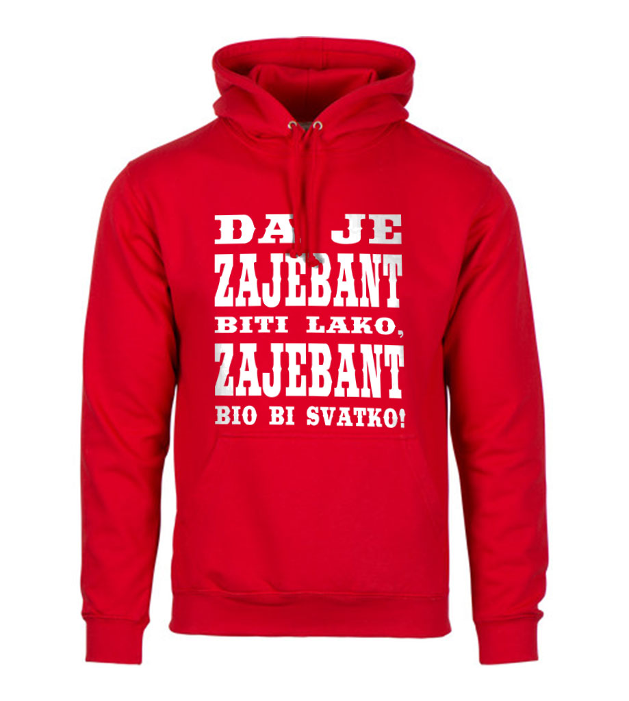 Da Je Zajebant Biti Lako, Zajebant Bio Bi Svatko