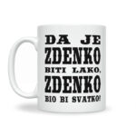 Da Je Zdenko Biti Lako, Zdenko Bio Bi Svatko - Slika 2