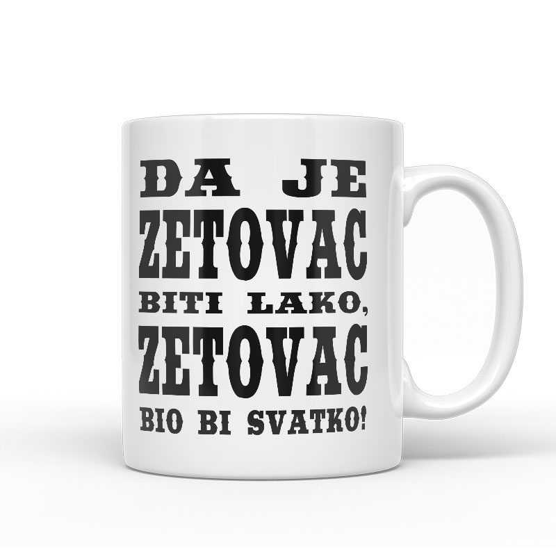 Da Je Zetovac Biti Lako, Zetovac Bio Bi Svatko