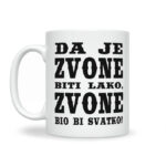 Da Je Zvone Biti Lako, Zvone Bio Bi Svatko - Slika 2