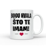 Bogu Hvala Što Te Imam
