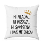 Ni Mlada Ni Mršava Ni Savršena I Baš Me Briga