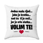 Jedna Mala Riječ Jako Je Kratka Sad Ću Ti Je Reći Jer Je Vrlo Slatka | Volim Te