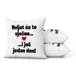 Voljet Ću Te Vječno I Još Jedan Dan - Slika 2